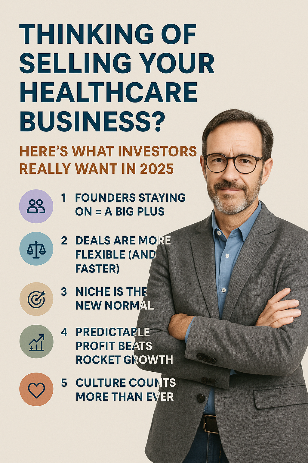 Thinking of Selling Your Healthcare Business? Investors Today Want More Than Just Numbers